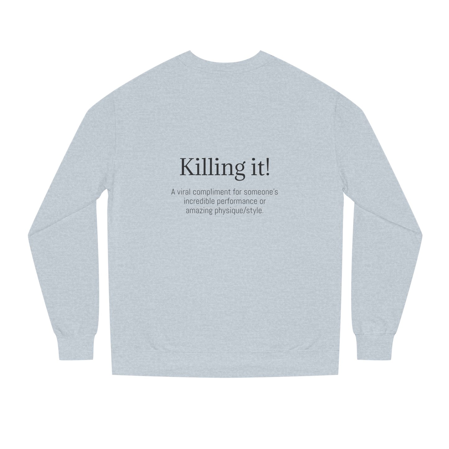 K-Hangeul Killing it Crewneck Sweatshirt — seoul_house Hand-lettered