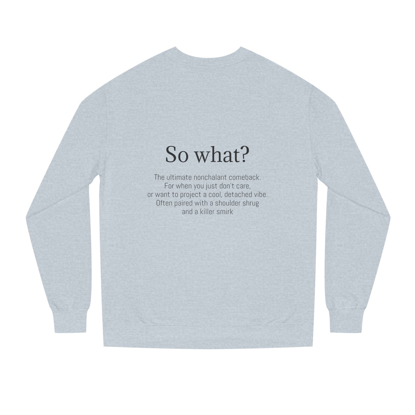 K-Hangeul So what Crewneck Sweatshirt — seoul_house Hand-lettered